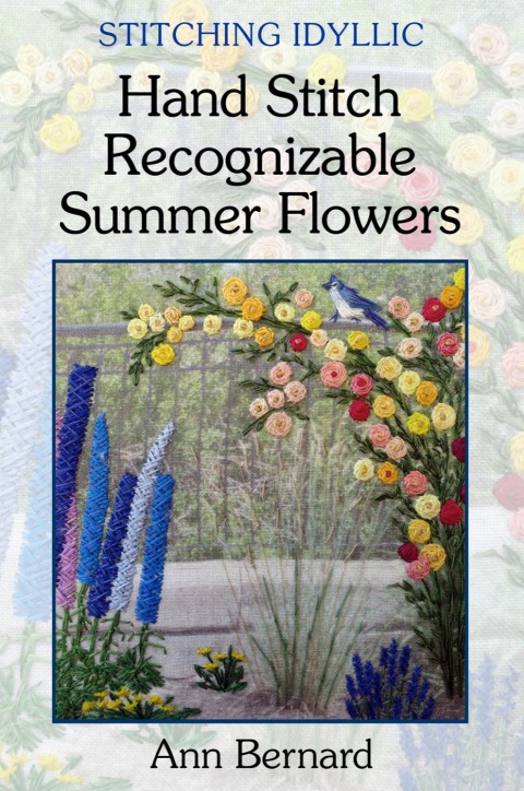 Cover image for book Stitching Idyllic: Hand Stitch Recognizable Summer Flowers