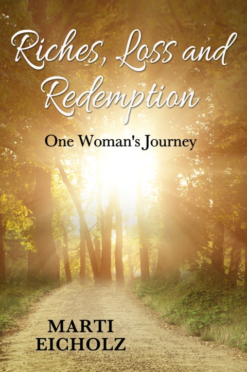 Cover image for book Riches, Loss and Redemption: One Woman's Journey