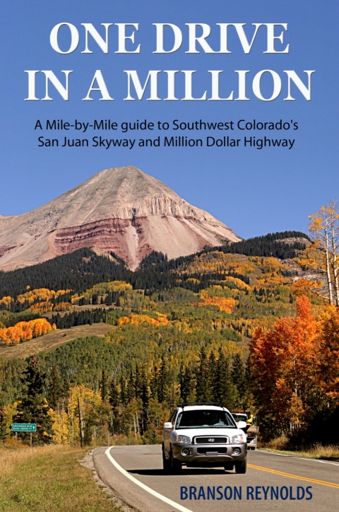 Cover image for book One Drive in a Million: A Mile-by-Mile guide to Southwest Colorado's San Juan Skyway and Million Dollar Highway