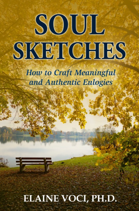 Cover image for book Soul Sketches: How to Craft Meaningful and Authentic Eulogies
