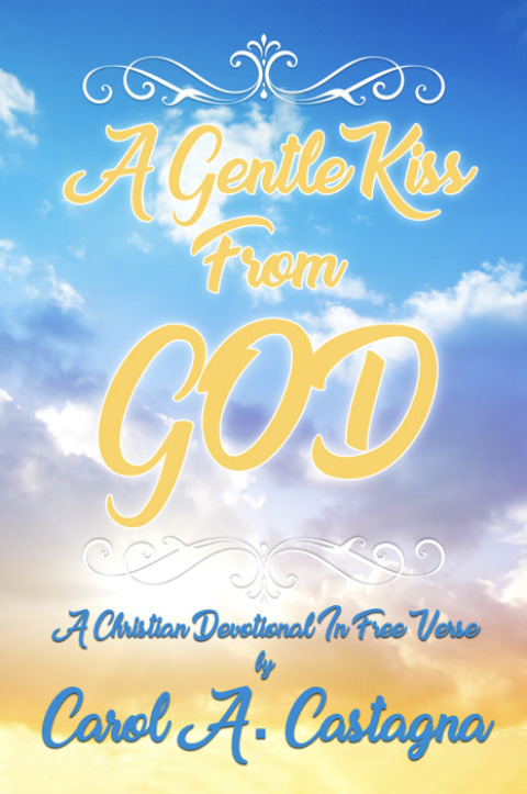 Cover image for book A Gentle Kiss from God: A Christian Devotional In Free Verse