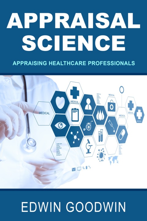 Cover image for book Appraisal Science: Appraising Healthcare Professionals