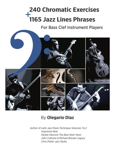 Cover image for book 240 Chromatic Exercises + 1165 Jazz Lines Phrases for Bass Clef Instrument Players