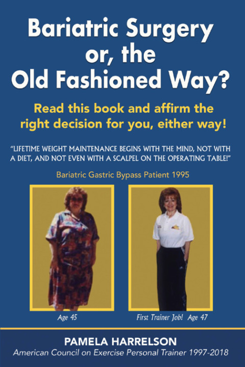 Cover image for book Bariatric Surgery or, the Old Fashioned Way?