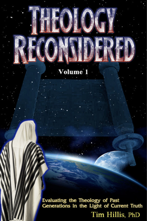 Cover image for book Theology Reconsidered: Evaluating the Theology of Past Generations in the Light of Current Truth