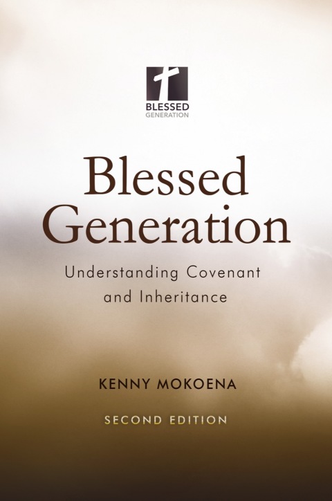 Cover image for book Blessed Generation (Second Edition): Understanding Covenant and Inheritance