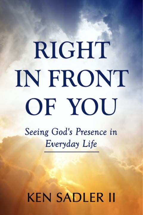 Cover image for book Right In Front Of You: Seeing God's Presence in Everyday Life