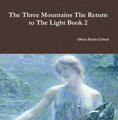 Cover image for book The Three Mountains: The Return to The Light Book 2