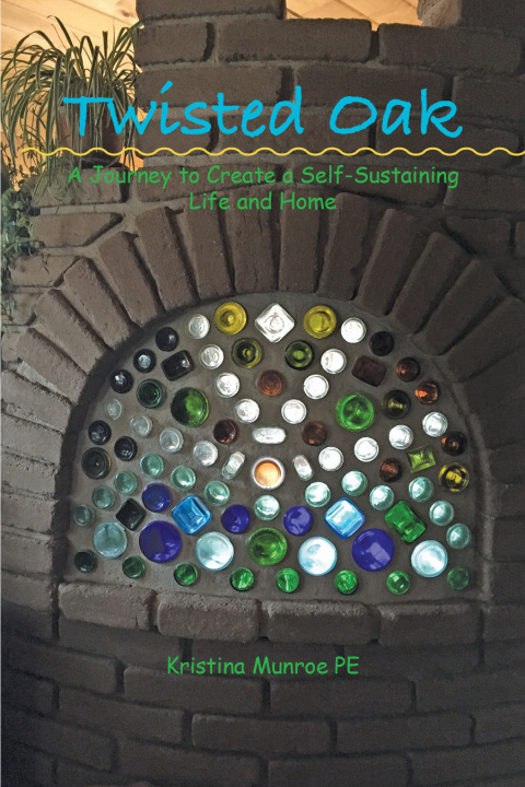 Cover image for book Twisted Oak: A Journey to Create a Self-Sustaining Life and Home