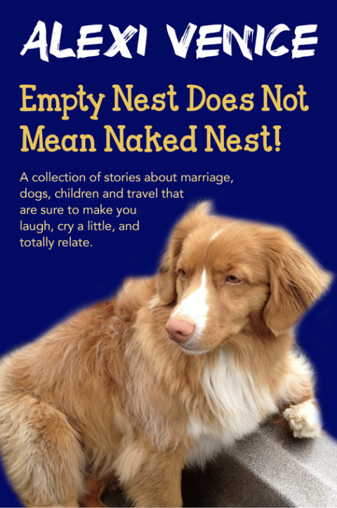Cover image for book Empty Nest Does Not Mean Naked Nest!