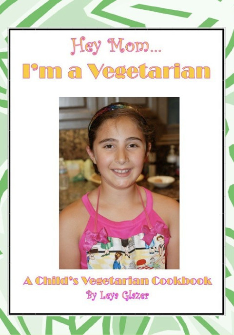 Cover image for book Hey Mom...I'm a Vegetarian: A Child's Vegetarian Cookbook