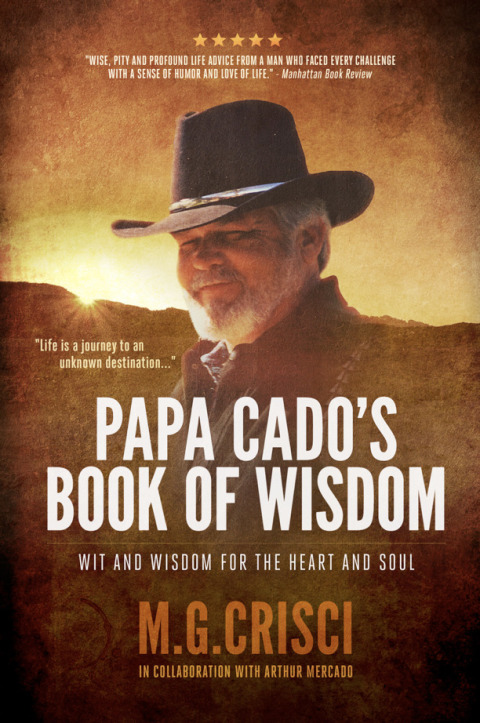 Cover image for book Papa Cado's Book of Wisdom: Wit and Wisdom for the Heart and Soul (3rd Edition)