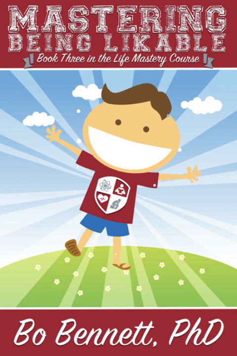 Cover image for book Mastering Being Likable: Book Three in the Life Mastery Course