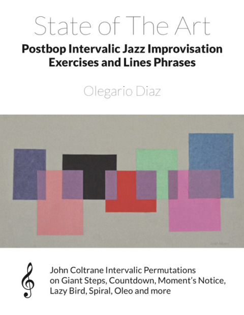 Cover image for book State of The Art Postbop Intervalic Jazz Improvisation Exercises and Lines Phrases