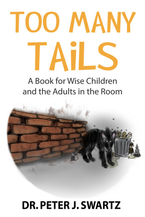Cover image for book Too Many Tails: A Book for Wise Children and the Adults in the Room