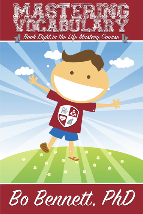 Cover image for book Mastering Vocabulary: Book Eight in the Life Mastery Course