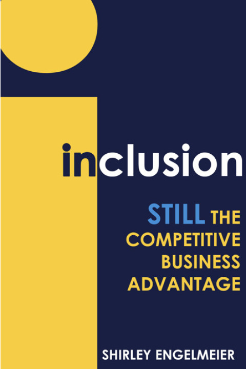 Cover image for book Inclusion: STILL the Competitive Business Advantage