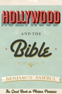 Cover image: Hollywood and the Bible 9781456633455