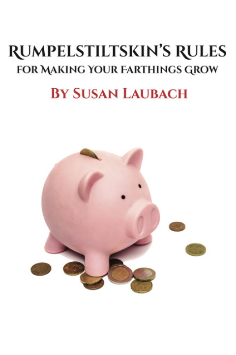 Cover image for book Rumpelstiltskin's Rules for Making Your Farthings Grow