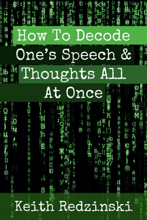 Cover image for book How To Decode One's Speech & Thoughts All At Once