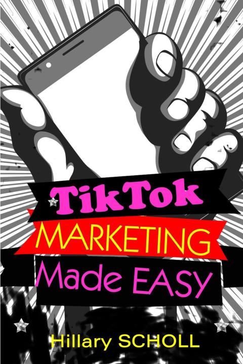 Cover image for book TikTok Marketing Made Easy