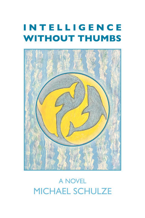 Cover image for book Intelligence Without Thumbs