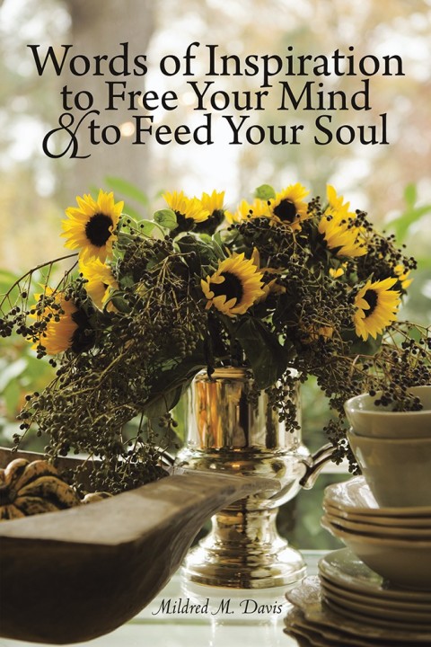 Cover image for book Words of Inspiration to Free Your Mind and to Feed Your Soul