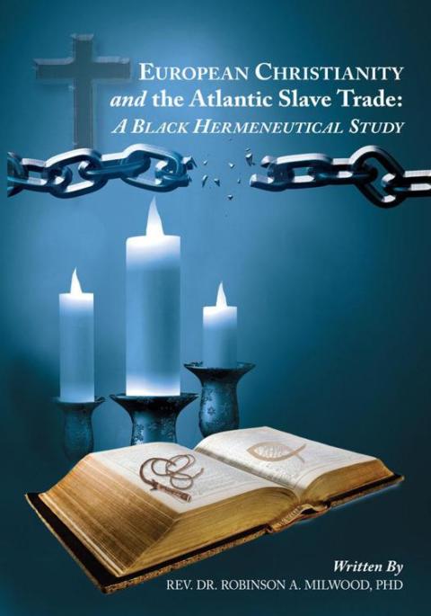 Cover image for book European Christianity and the Atlantic Slave Trade: a Black Hermeneutical Study