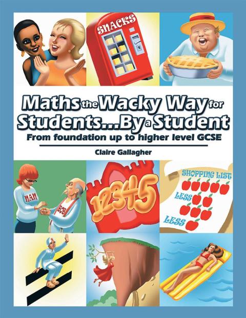 Cover image for book Maths the Wacky Way for Students...By a Student