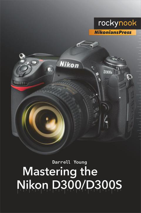 Cover image for book Mastering the Nikon D300/D300S