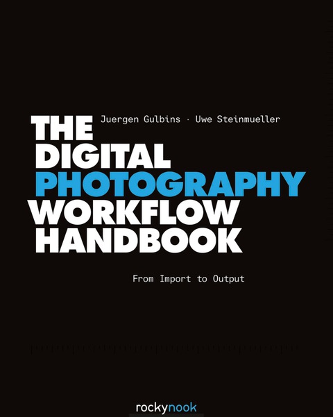 Cover image for book The Digital Photography Workflow Handbook