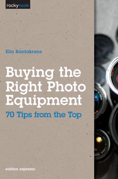 Cover image for book Buying the Right Photo Equipment