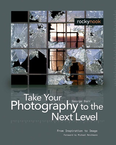 Cover image for book Take Your Photography to the Next Level
