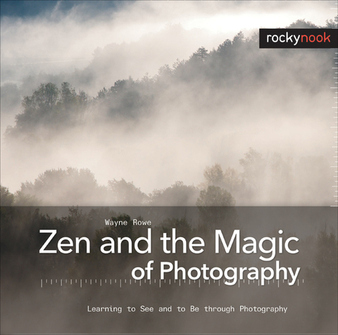 Cover image for book Zen and the Magic of Photography