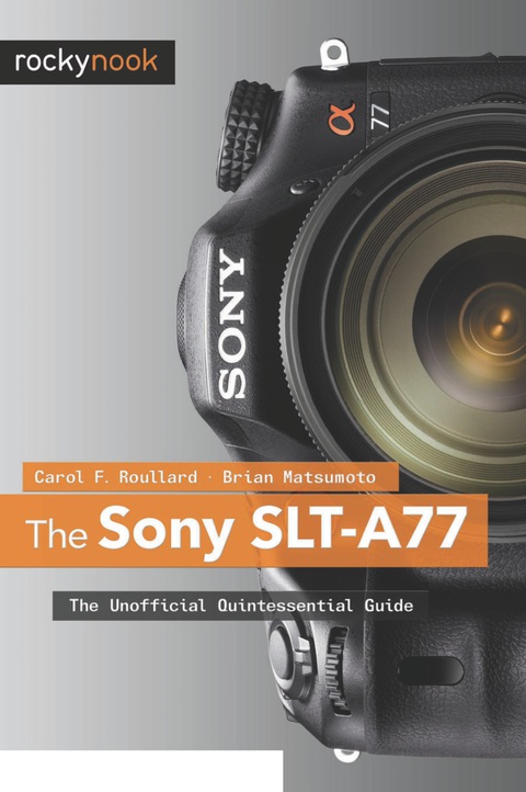 Cover image for book The Sony SLT-A77
