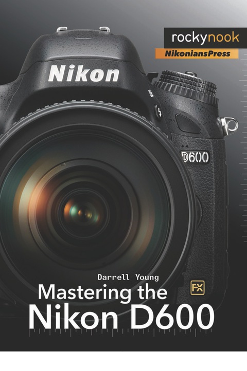 Cover image for book Mastering the Nikon D600