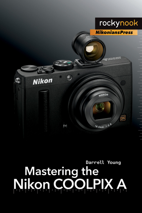 Cover image for book Mastering the Nikon COOLPIX A