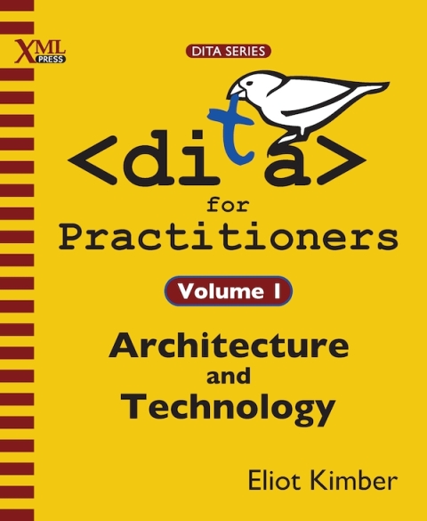Cover image for book DITA for Practitioners Volume 1