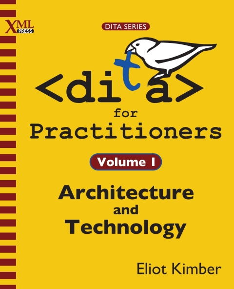 Cover image for book DITA for Practitioners Volume 1