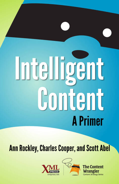 Cover image for book Intelligent Content: A Primer