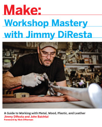 Cover image: Workshop Mastery with Jimmy DiResta 1st edition 9781457194030