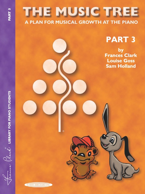 Cover image for book The Music Tree - Student's Book, Part 3: A Plan for Musical Growth at the Piano