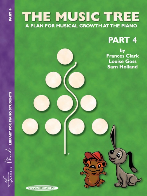Cover image for book The Music Tree: Student's Book, Part 4: A Plan for Musical Growth at the Piano