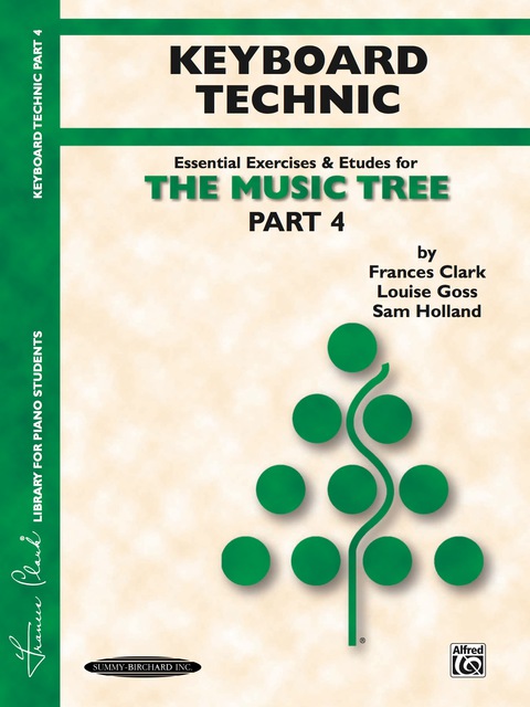 Cover image for book The Music Tree - Keyboard Technic, Part 4: A Plan for Musical Growth at the Piano