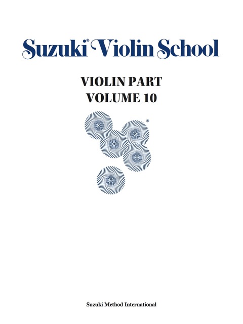 Cover image for book Suzuki Violin School - Volume 10: Violin Part