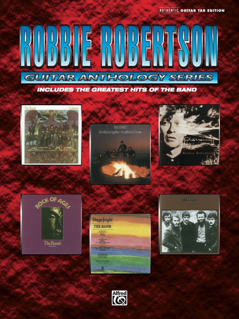 Cover image for book Robbie Robertson: Guitar Anthology Series: Authentic Guitar TAB Edition