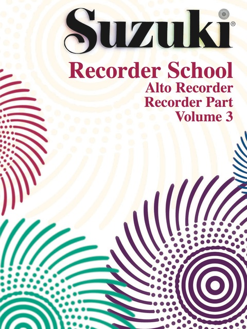 Cover image for book Suzuki Recorder School - Volume 3: Alto Recorder Part