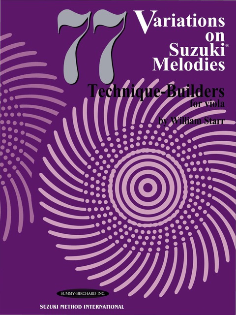 Cover image for book 77 Variations on Suzuki Melodies: Technique Builders: Viola Part