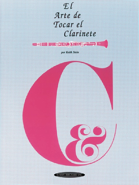 Cover image for book El Arte de Tocar el Clarinete: The Art of Clarinet Playing, Spanish Language Edition