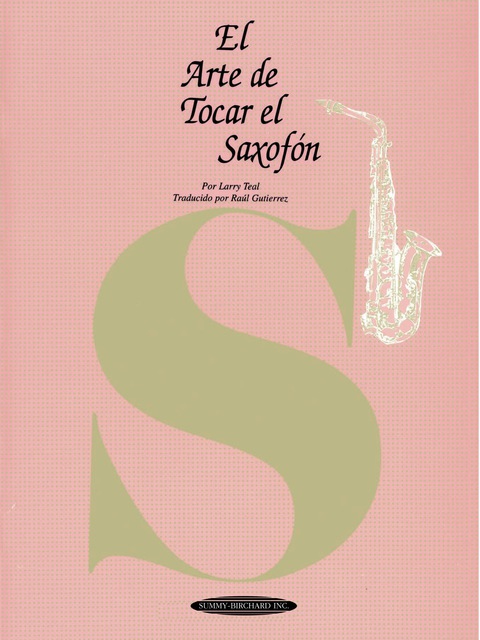 Cover image for book El Arte de Tocar el Saxofón: The Art of Saxophone Playing, Spanish Language Edition